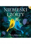 Niebieski i żółty - Britta Teckentrup, Małgorzata Cebo-Foniok