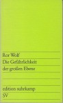 Die Gefährlichkeit der großen Ebene - Ror Wolf