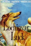 Lochinvar Luck - Albert Payson Terhune