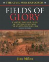 Fields of Glory: A History and Tour Guide of the War in the West, the Atlanta Campaign, 1864 - Jim Miles
