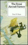 The Royal Aircraft Factory - Paul Hare