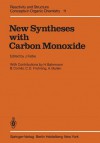 New Syntheses with Carbon Monoxide - J. Falbe, H. Bahrmann, Boy Cornils