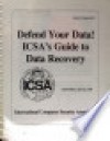 Defend Your Data ICSAâ€TMs Guide to Data Recovery - David J. Stang