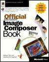 Official Microsoft Image Composer Book - William Tait, Stephen W. Sagman, Stephen W Sagman