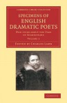 Specimens of English Dramatic Poets: Who Lived about the Time of Shakespeare - Charles Lamb