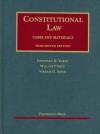 Constitutional Law, Cases and Materials (University Casebooks) - Jonathan D. Varat, William Cohen, Vikram David Amar