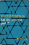 Fin du peuple juif? (Collection Idées, #74) - Georges Friedmann, H. Cohen