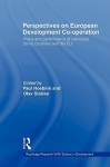 Perspectives on European Development Co-Operation - Stokke Olav, Olav Stokke, Paul Hoebink