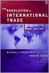 The Regulation of International Trade - M. Trebilcock