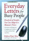 Everyday Letters for Busy People: Hundreds of Samples You Can Adapt at a Moment's Notice - Debra Hart May, Regina McAloney