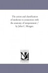 The action and classification of medicine in connection with the anatomy of temperament - John C. Morgan