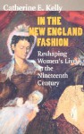 In the New England Fashion - Catherine E. Kelly