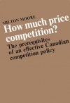 How Much Price Competition? - M. Moore, Albert Milton Moore