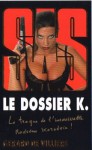 Le dossier K. - Gérard de Villiers