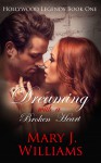 Dreaming With A Broken Heart - Mary J. Williams