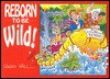 Reborn to Be Wild - Doug Hall