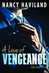 A Love of Vengeance - Nancy Haviland