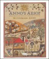 Anno's Aesop: A Book Of Fables - Mitsumasa Anno