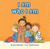 I Am Who I Am - Bruno Hächler, Iris Wolferman