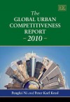 The Global Urban Competitiveness Report - 2010 - Ni Pengfei, Peter Karl Kresl, Charles P. Vaughan