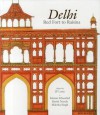 Delhi: Red Fort to Raisina - Jeremiah P. Losty