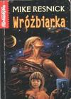 Wróżbiarka - Michael D. Resnick