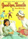 Good-bye, Tonsils (A Whitman Big Tell-a-Tale Book) - Anne Welsh Guy, Frank Vaughn