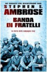 Banda di fratelli - Stephen E. Ambrose, Sergio Mancini