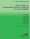 Annex 47 Report 2: Commission Tools for Existing and Low Energy Buildings - U.S. Department of Commerce