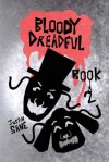 Bloody Dreadful Book Two - Justin Sane