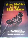 Say Hello to the Hit Man - Jay Bennett