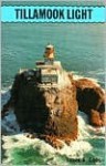 Tillamook Light - James A. Gibbs