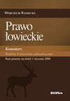 Prawo łowieckie Komentarz - Wojciech Radecki