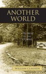 Another World: A Retreat in the Ozarks - William Claassen