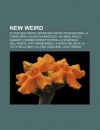 New Weird: Autori New Weird, Opere New Weird, Stephen King, La Torre Nera, Valerio Evangelisti, Wu Ming, Paolo Agaraff, Perdido S - Source Wikipedia