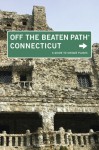 Connecticut Off the Beaten Path&reg;, 8th: A Guide to Unique Places - Tom Brass, David Ritchie, Joan Bross