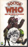 Doctor Who: And The Curse Of Peladon. - Brian Hayles