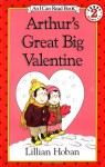 Arthur's Great Big Valentine (I Can Read Level 2) - Lillian Hoban, Lillian Hoban