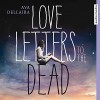 Love Letters to the Dead - Ava Dellaira, Annina Braunmiller