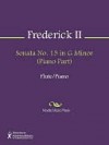 Sonata No. 13 in G Minor (Piano Part) - Frederick the Great