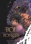 Le Roi des Ronces 1 - Yuji Iwahara, 岩原裕二, Florent Gorges