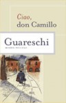 Ciao, don Camillo - Giovannino Guareschi