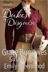 Dukes in Disguise - Grace Burrowes, Emily Greenwood, Susanna Ives