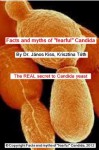 Facts and Myths of "fearful" Candida - the REAL secret to Candida yeast - Janos Kiss Dr, Krisztina Tóth