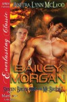 Bailey Morgan [Seven Brothers for McBride 1] (Siren Publishing Everlasting Classic Manlove) - Anitra Lynn McLeod