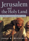 Jerusalem and the Holy Land - James McCormick