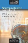 Neuropsychiatric Assessment - Stuart C Yudofsky, H Florence Kim