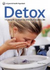 Detox: 14 Plans To Combat The Effects Of Modern Life - Helen Foster