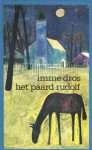 Het paard Rudolf - Imme Dros, Harrie Geelen