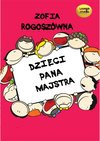 Dzieci Pana Majstra - Zofia Rogoszówna